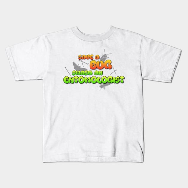 Save a Bug Mount an Entomologist Kids T-Shirt by gates2hell